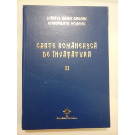 CARTE ROMANEASCA DE INVATATURA II - SFANTUL IERARH VARLAAM Mitropolitul Moldovei